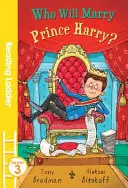 Kto si vezme princa Harryho? (Reading Ladder Level 3) - Who Will Marry Prince Harry? (Reading Ladder Level 3)