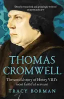 Thomas Cromwell - Nevypovedaný príbeh najvernejšieho služobníka Henricha VIII. - Thomas Cromwell - The untold story of Henry VIII's most faithful servant