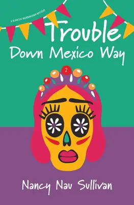 Problémy na Mexickej ceste - Trouble Down Mexico Way