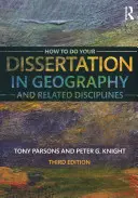 Ako urobiť dizertačnú prácu v geografii a príbuzných disciplínach - How to Do Your Dissertation in Geography and Related Disciplines