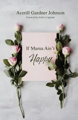 Ak mama nie je šťastná - If Mama Ain't Happy