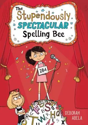 Ohromne veľkolepé hláskovanie - The Stupendously Spectacular Spelling Bee