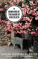Teraz a v hodine našej smrti - Now and at the Hour of Our Death
