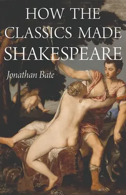 Ako klasici stvorili Shakespeara - How the Classics Made Shakespeare