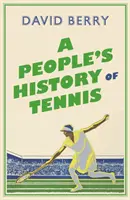 Ľudové dejiny tenisu - A People's History of Tennis