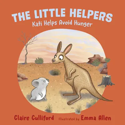 Malí pomocníci: (detská kniha o klíme): Kati pomáha predchádzať hladu - Little Helpers: Kati Helps Avoid Hunger - (a climate-conscious children's book)