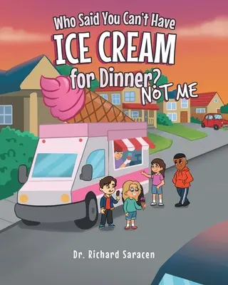 Kto povedal, že si na večeru nemôžeš dať zmrzlinu? Ja nie - Who Said You Can't Have Ice Cream for Dinner? Not me