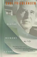 Kam vedie pamäť: Môj život - Where Memory Leads: My Life
