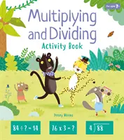 Násobenie a delenie Kniha aktivít - Multiplying and Dividing Activity Book