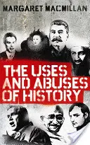 Využitie a zneužitie histórie - Uses and Abuses of History