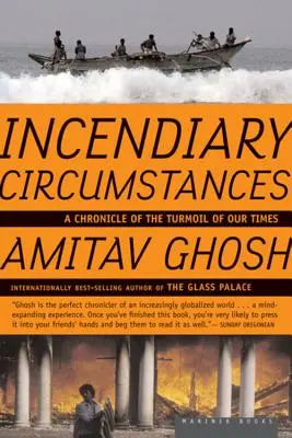 Zápalné okolnosti: Kronika zmätkov našej doby - Incendiary Circumstances: A Chronicle of the Turmoil of Our Times
