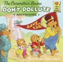 Medvede Berenstainovci už neznečisťujú - The Berenstain Bears Don't Pollute (Anymore)