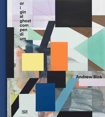 Andrew Bick: Vydavateľstvo a vydavateľstvo, ktoré sa zaoberá problematikou obchodovania s peniazmi a ich využívaním v praxi: Pôvodný zborník duchov - Andrew Bick: Original Ghost Compendium