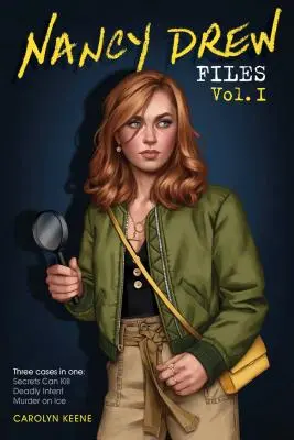 Akty Nancy Drew I. diel: Tajomstvá môžu zabíjať; Smrteľný úmysel; Vražda na ľade - Nancy Drew Files Vol. I: Secrets Can Kill; Deadly Intent; Murder on Ice