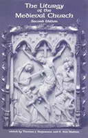 Liturgia stredovekej cirkvi - The Liturgy of the Medieval Church