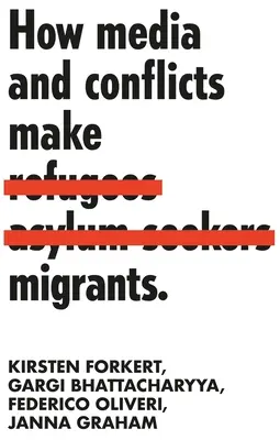 Ako médiá a konflikty robia migrantov - How media and conflicts make migrants