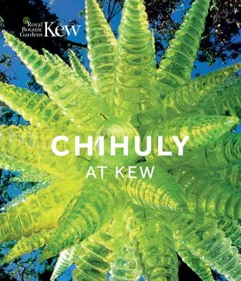 Chihuly v Kew: Úvahy o prírode - Chihuly at Kew: Reflections on Nature