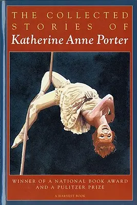 Zbierka poviedok Katherine Anne Porterovej - The Collected Stories of Katherine Anne Porter