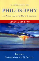 A Companion to Philosophy in Australia and New Zealand: Druhé vydanie - A Companion to Philosophy in Australia and New Zealand: Second Edition
