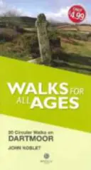 Prechádzky pre všetky vekové kategórie Dartmoor - 20 krátkych prechádzok pre všetky vekové kategórie - Walks for All Ages Dartmoor - 20 Short Walks for All Ages