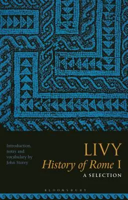 Livius, Dejiny Ríma I: Výber - Livy, History of Rome I: A Selection