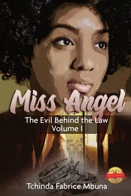 Miss Angel: Zlo za zákonom Vol 1 - Miss Angel: The Evil Behind The Law Vol 1