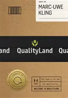 Qualityland - navštívte zajtra, dnes! - Qualityland - Visit Tomorrow, Today!