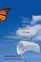 Honba za monarchami: Migrácia s prelietavými motýľmi - Chasing Monarchs: Migrating with the Butterflies of Passage