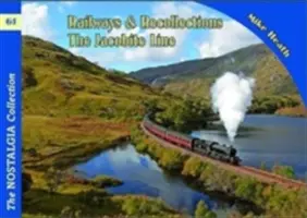 Železnice a spomienky (Heath Mike (generálny riaditeľ The Engineering Council)) - Railways & Recollections (Heath Mike (Director General of The Engineering Council))