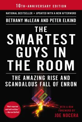 Najchytrejší chlapci v miestnosti: Najmúdrejší ľudia v USA: Úžasný vzostup a škandalózny pád spoločnosti Enron - The Smartest Guys in the Room: The Amazing Rise and Scandalous Fall of Enron