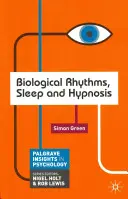Biologické rytmy, spánok a hypnóza - Biological Rhythms, Sleep and Hypnosis