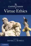 The Cambridge Companion to Virtue Ethics