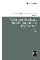 Pokroky v správe a organizácii knižníc - Advances in Library Administration and Organization