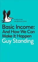 Základný príjem - a ako ho môžeme uskutočniť - Basic Income - And How We Can Make It Happen