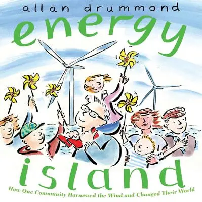 Energetický ostrov: Ako jedna komunita využila vietor a zmenila svoj svet - Energy Island: How One Community Harnessed the Wind and Changed Their World