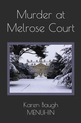 Vražda na Melrose Court: Vražda vo vidieckom dome z 20. rokov minulého storočia - Murder at Melrose Court: A 1920s Country House Christmas Murder