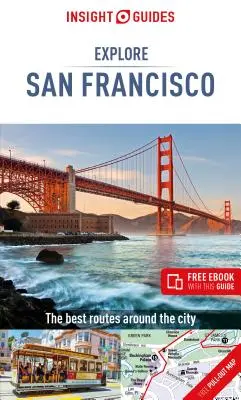 Insight Guides Explore San Francisco (cestovný sprievodca s bezplatnou knihou) - Insight Guides Explore San Francisco (Travel Guide with Free Ebook)