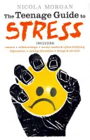 Sprievodca stresom pre tínedžerov - Teenage Guide to Stress