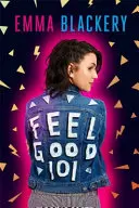 Feel Good 101 - Prvá kniha od Emmy Blackery - Feel Good 101 - The First Book by Emma Blackery