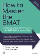 Ako zvládnuť skúšku Bmat: Neprekonateľná príprava na úspech v prijímacom teste na biomedicínu - How to Master the Bmat: Unbeatable Preparation for Success in the Biomedical Admissions Test