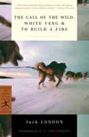 Volanie divočiny, Biely tesák a Rozložiť oheň - The Call of the Wild, White Fang & to Build a Fire