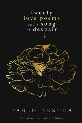 Dvadsať básní o láske a pieseň o zúfalstve - Twenty Love Poems and a Song of Despair