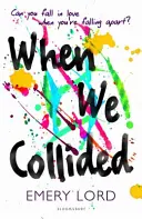 Keď sme sa zrazili - When We Collided