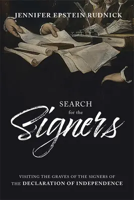 Hľadanie signatárov: Návšteva hrobov signatárov Deklarácie nezávislosti - Search for Signers: Visiting the Graves of the Signers of the Declaration of Independence