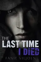 Naposledy som zomrel - Last Time I Died