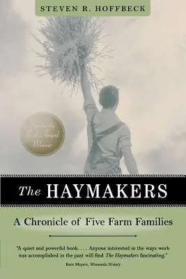 The Haymakers: Kronika piatich farmárskych rodín - The Haymakers: A Chronicle of Five Farm Families