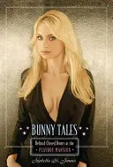 Príbehy o zajačikoch: Za zatvorenými dverami v sídle Playboya - Bunny Tales: Behind Closed Doors at the Playboy Mansion