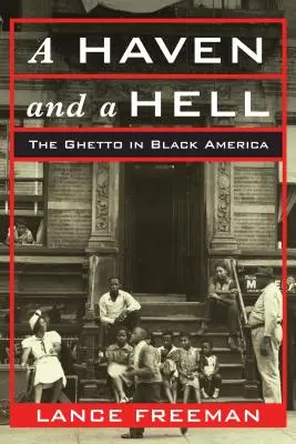 Útočisko a peklo: Ghetto v čiernej Amerike - A Haven and a Hell: The Ghetto in Black America