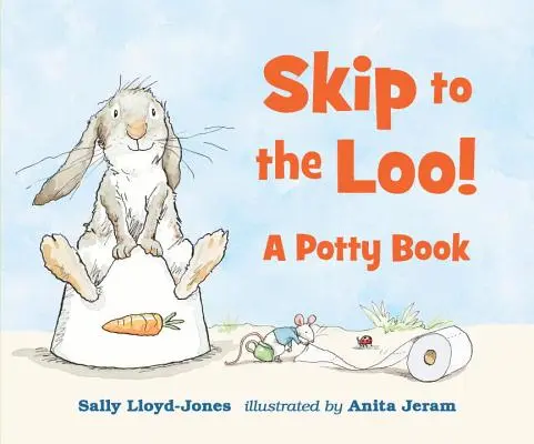 Preskočiť na záchod! kniha o nočníku - Skip to the Loo! a Potty Book