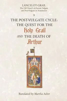 Postvulgátové hľadanie Svätého grálu/Postvulgátová Artušova smrť - The Post-Vulgate Quest for the Holy Grail/The Post-Vulgate Death of Arthur